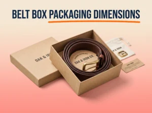 Belt Box Packaging Dimensions