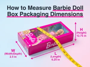 How to Measure Barbie Doll Box Dimensions